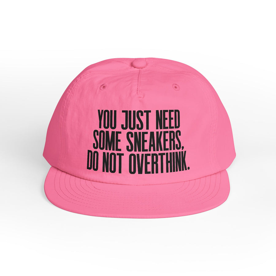 You Just Need Some Sneakers, Do Not Overthink Snapback Cap