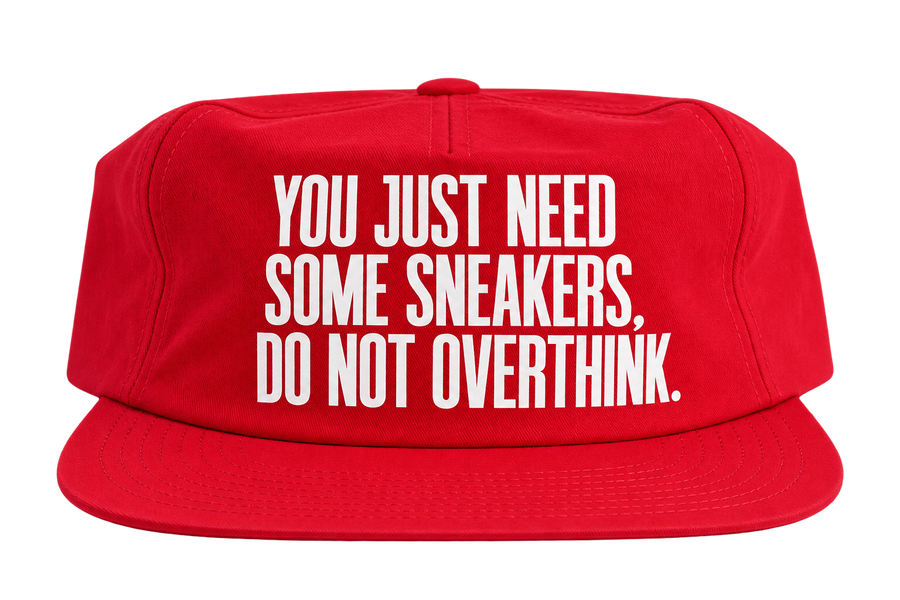 You Just Need Some Sneakers, Do Not Overthink Snapback Cap