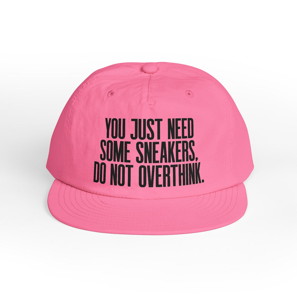 You Just Need Some Sneakers, Do Not Overthink Snapback Cap
